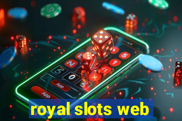 royal slots web